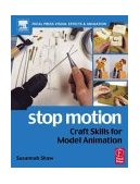 Stop Motion Craft Skills for Model Animation  9780240516592 Front Cover