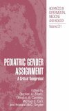 Pediatric Gender Assignment A Critical Reappraisal  9780306467592 Front Cover