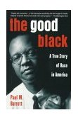 Good Black A True Story of Race in America 2000 9780452278592 Front Cover
