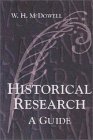 Historical Research A Guide for Writers of Dissertations, Theses, Articles and Books cover art