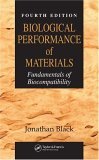 Biological Performance of Materials Fundamentals of Biocompatibility, Fourth Edition cover art