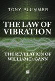 Law of Vibration The Revelation of William D. Gann 2013 9780857192592 Front Cover