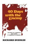 Forty Days with the Enemy 1972 9780871402592 Front Cover