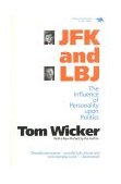 JFK and LBJ The Influence of Personality upon Politics 1991 9780929587592 Front Cover