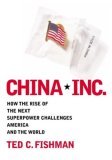 China Inc.: How The Rise Of The Next Superpower Challenges America And The World 2005 9781400151592 Front Cover