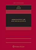 Immigration Law and Social Justice  9781454877592 Front Cover