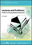 Lectures and Problems A Gift to Young Mathematicians  9781470422592 Front Cover