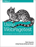 Using WebPageTest Web Performance Testing for Novices and Power Users  9781491902592 Front Cover