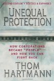 Unequal Protection How Corporations Became People -- and How You Can Fight Back cover art
