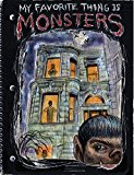 My Favorite Thing Is Monsters  9781606999592 Front Cover