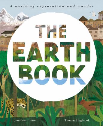Earth Book A World of Exploration and Wonder  9781838914592 Front Cover