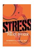 Stress and the Police Officer 2nd 9780398074593 Front Cover