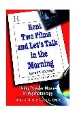 Rent Two Films and Let&#39;s Talk in the Morning Using Popular Movies in Psychotherapy