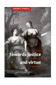 Towards Justice and Virtue A Constructive Account of Practical Reasoning cover art