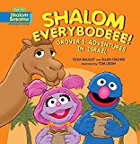 Shalom Everybodeee! Grover's Adventures in Israel  9780761375593 Front Cover