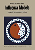 Influenza Models Prospects for Development and Use 1982 9780852004593 Front Cover