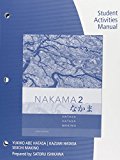 Student Activities Manual for Hatasa/Hatasa/Makino's Nakama 2: Japanese Communication, Culture, Context, 3rd 3rd 9781337117593 Front Cover