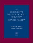 Definitive Neurological Surgery Board Review 2004 9781405104593 Front Cover