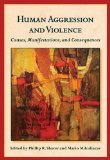 Human Aggression and Violence Causes, Manifestations, and Consequences cover art