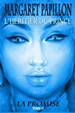 Promise, Tome II L'heritier du Prince 2013 9781484158593 Front Cover