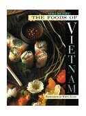 Foods of Vietnam 1999 9781556709593 Front Cover