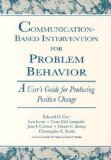 Communication-Based Intervention for Problem Behavior A User's Guide for Producing Positive Change cover art