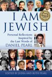 I Am Jewish Personal Reflections Inspired by the Last Words of Daniel Pearl cover art