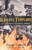 Knights Templars God's Warriors, the Devil's Bankers 2005 9781589792593 Front Cover