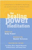 Healing Power of Meditation Leading Experts on Buddhism, Psychology, and Medicine Explore the Health Benefits of Contemplative Practice 2013 9781611800593 Front Cover