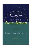 Eagles of the New Dawn Arcturian Star Chronicles, Volume Two 2007 9781885223593 Front Cover