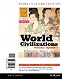 World Civilizations The Global Experience, Volume 1, Books a la Carte Edition 7th 9780205988594 Front Cover