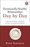 Emotionally Healthy Relationships Day by Day: A 40-day Journey to Deeply Change Your Relationships  9780310349594 Front Cover
