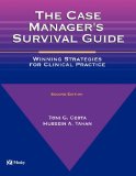 Case Manager's Survival Guide Winning Strategies for Clinical Practice cover art