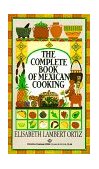Complete Book of Mexican Cooking A Cookbook 1985 9780345325594 Front Cover
