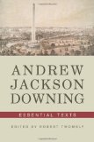 Andrew Jackson Downing Essential Texts 
