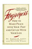 Forgiveness How to Make Peace with Your Past and Get on with Your Life cover art