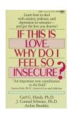 If This Is Love, Why Do I Feel So Insecure? Learn How to Deal with Anxiety, Jealousy, and Depression in Romance--And Get the Love You Deserve! cover art