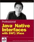 Professional Java Native Interfaces with SWT / JFace 2004 9780470094594 Front Cover