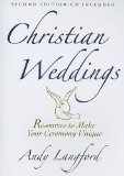 Christian Weddings, Second Edition Resources to Make Your Ceremony Unique 2nd 2008 Revised  9780687649594 Front Cover
