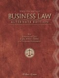 Business Law, Alternate Edition Text and Summarized Cases 12th 2012 9781111530594 Front Cover