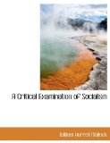 Critical Examination of Socialism 2009 9781115264594 Front Cover