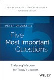 Five Most Important Questions Enduring Wisdom for Young Leaders  9781118979594 Front Cover