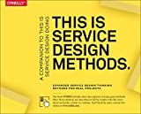 This Is Service Design Methods A Companion to This Is Service Design Doing  9781492039594 Front Cover