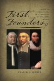First Founders American Puritans and Puritanism in an Atlantic World  9781584659594 Front Cover