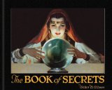 Book of Secrets Miracles Ancient and Modern 2009 9781595833594 Front Cover