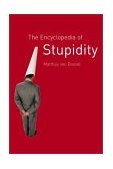 Encyclopedia of Stupidity  9781861891594 Front Cover