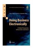 Doing Business Electronically A Global Perspective of Electronic Commerce 1999 9783540761594 Front Cover