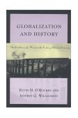 Globalization and History The Evolution of a Nineteenth-Century Atlantic Economy  9780262650595 Front Cover