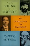 From the Ruins of Empire The Intellectuals Who Remade Asia cover art