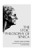 Stoic Philosophy of Seneca Essays and Letters 1968 9780393004595 Front Cover